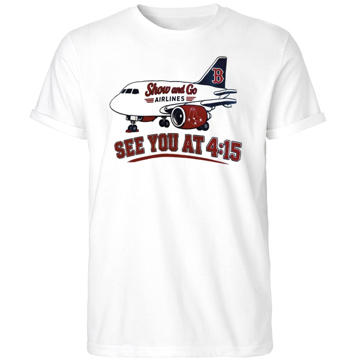 Show And Go Airlines See You At 4 15 Shirt