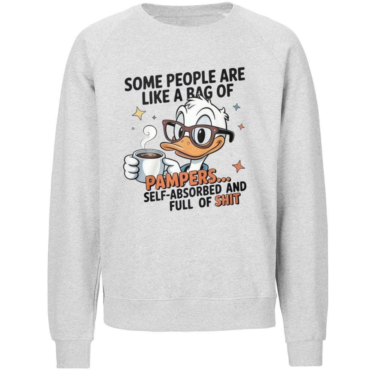 Some People Are Like A Bag Of Pampers Duck Shirt
