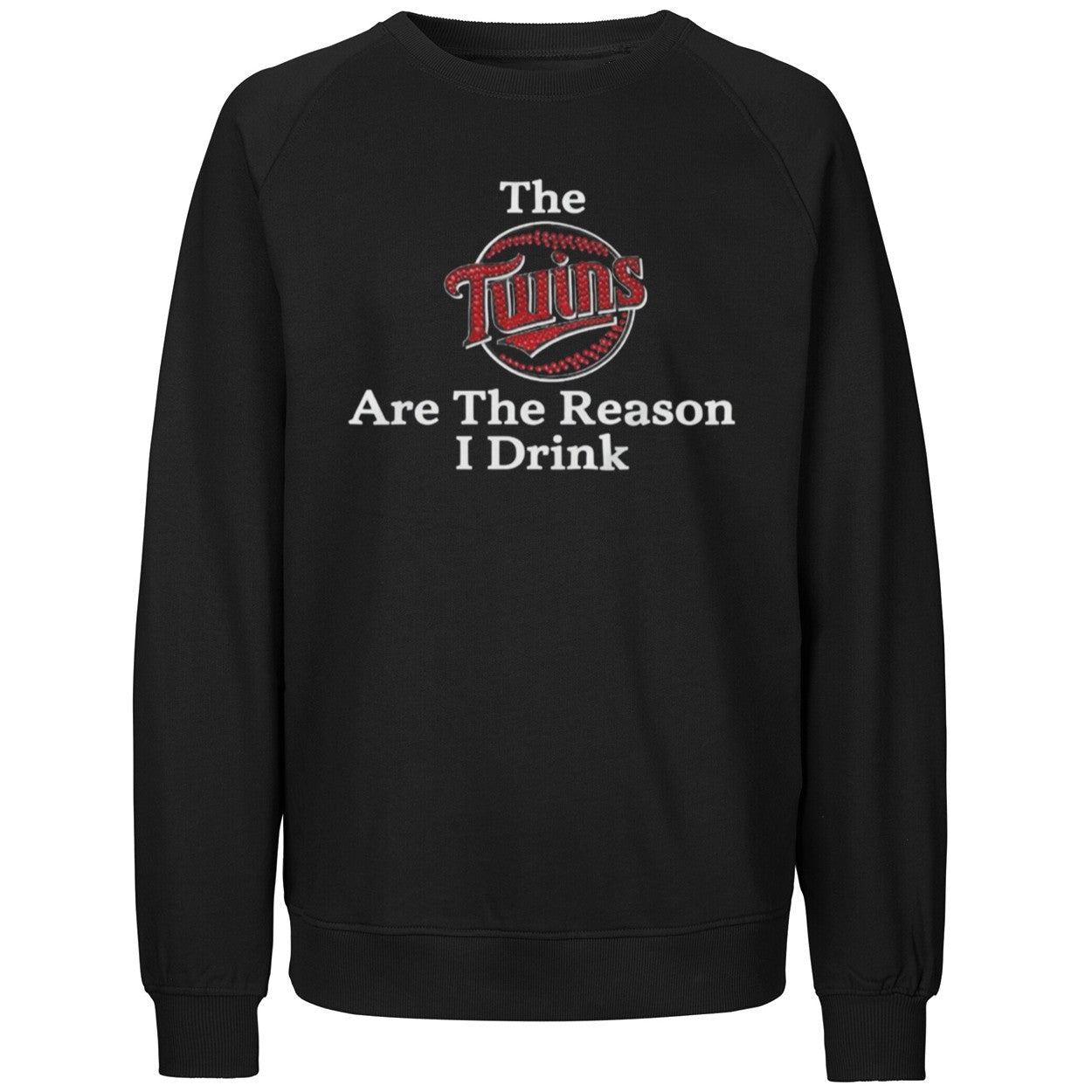The Twins Are The Reason I Drink Shirt