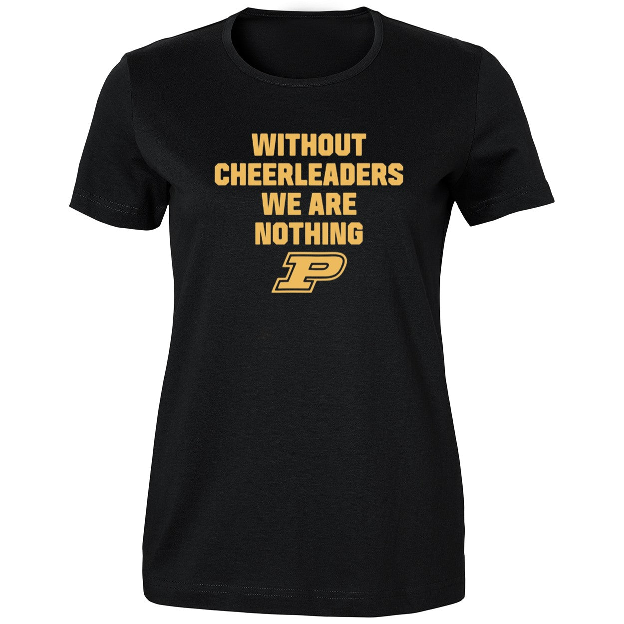 Without Cheerleaders We Are Nothing Purdue Shirt