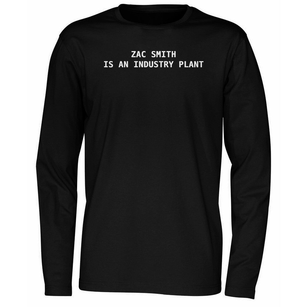 Zac Smith Is An Industry Plant Shirt