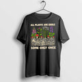 Officials All Plants Are Edible Some Only Once Skeleton Botanical T Shirt Sweater