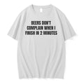 Officials Beers Dont Complain When I Finish In 2 Minutes T Shirt Sweater