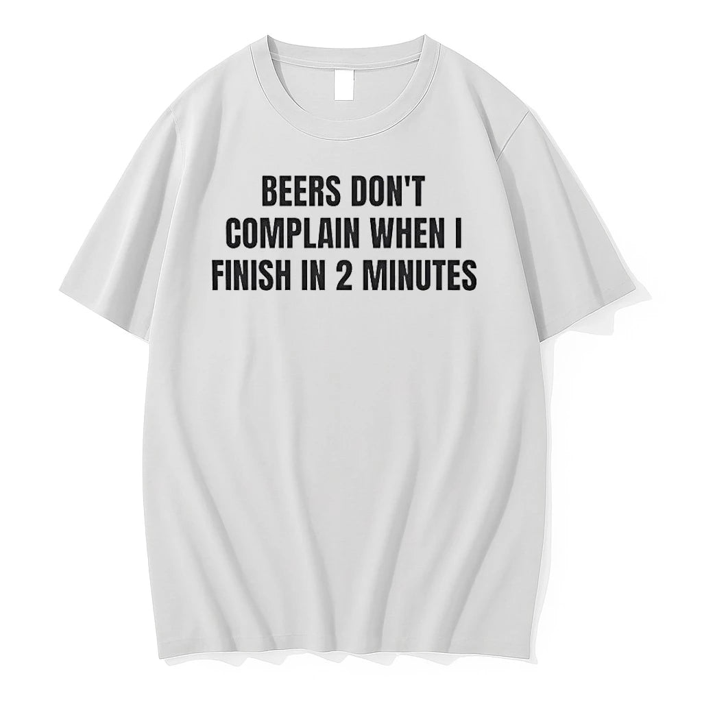Officials Beers Dont Complain When I Finish In 2 Minutes T Shirt Sweater