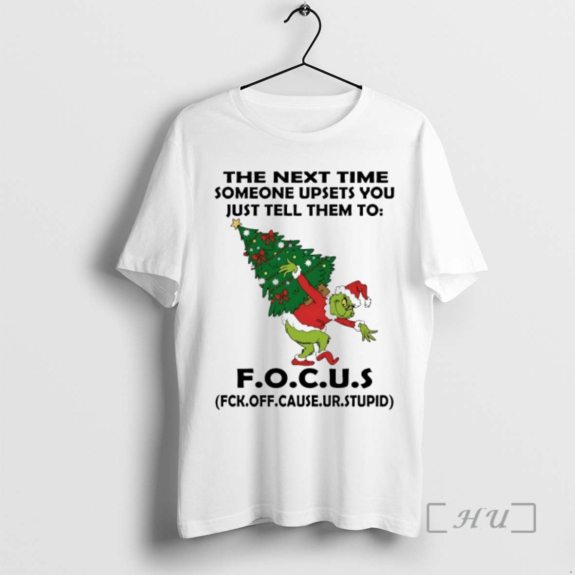 Officials Grinch Next Time Someone Upsets You Just Tell Them 2025 T-Shirts
