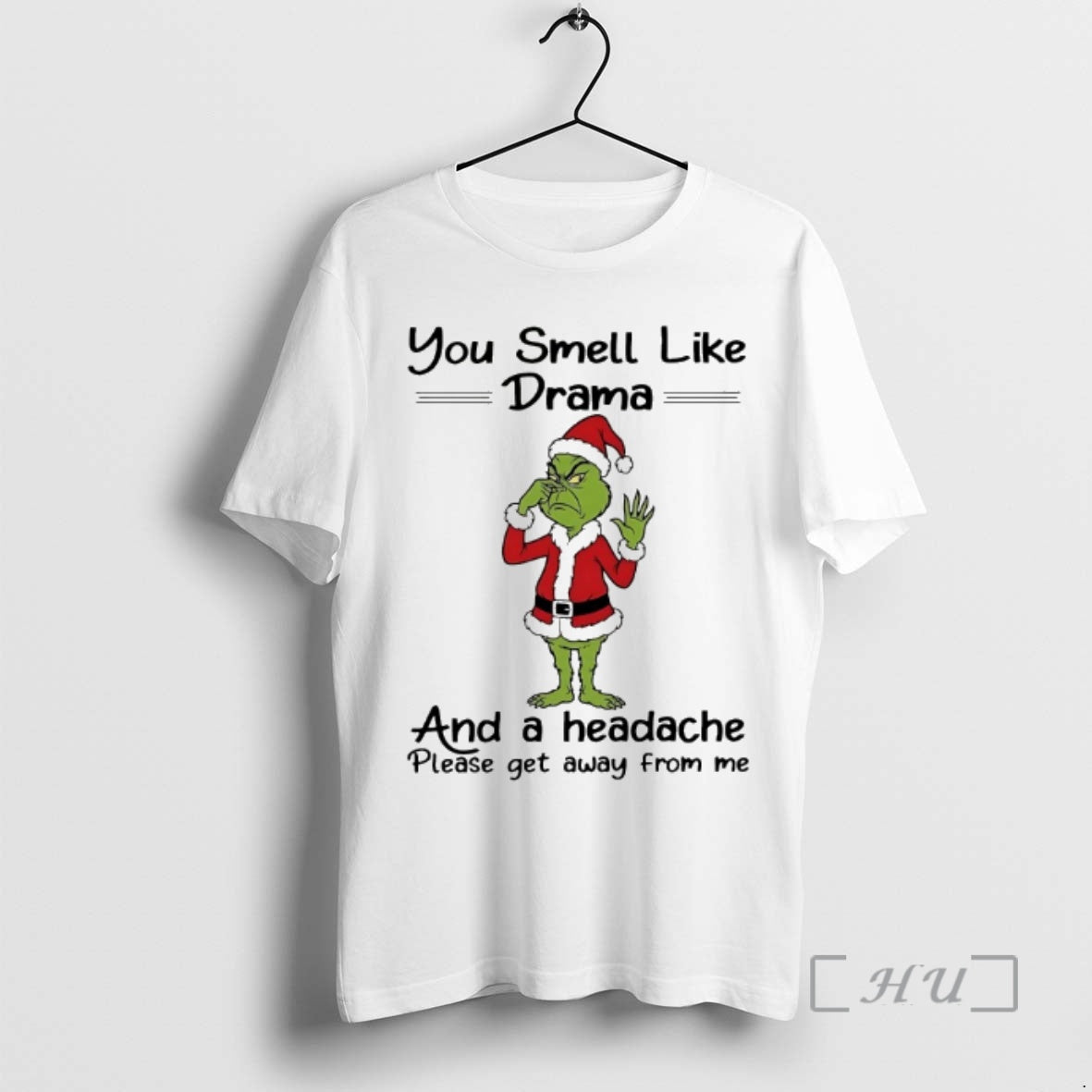 Officials Grinch You Smell Like Headache Please Get Away Me Chirstmas 2025 T-Shirts