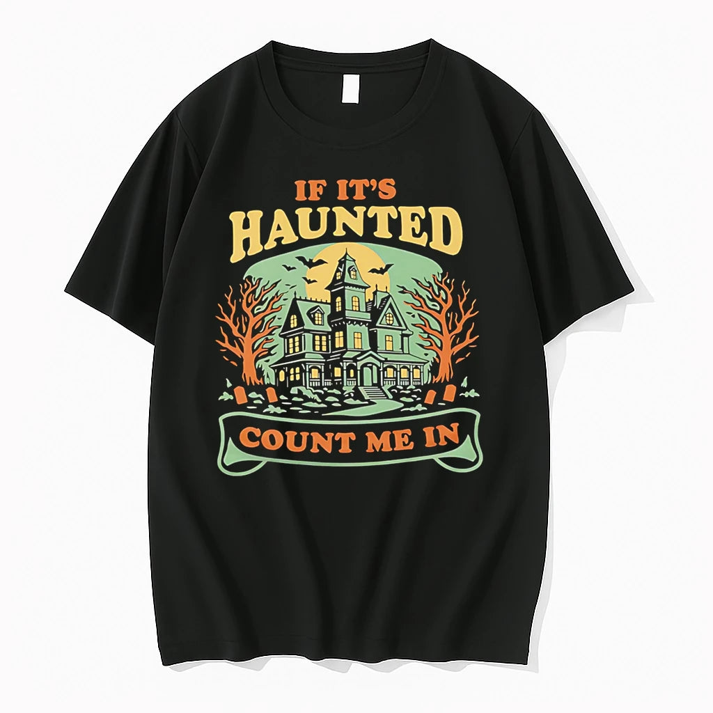Officials If Its Haunted Count Me In Haunted House T Shirt Sweater