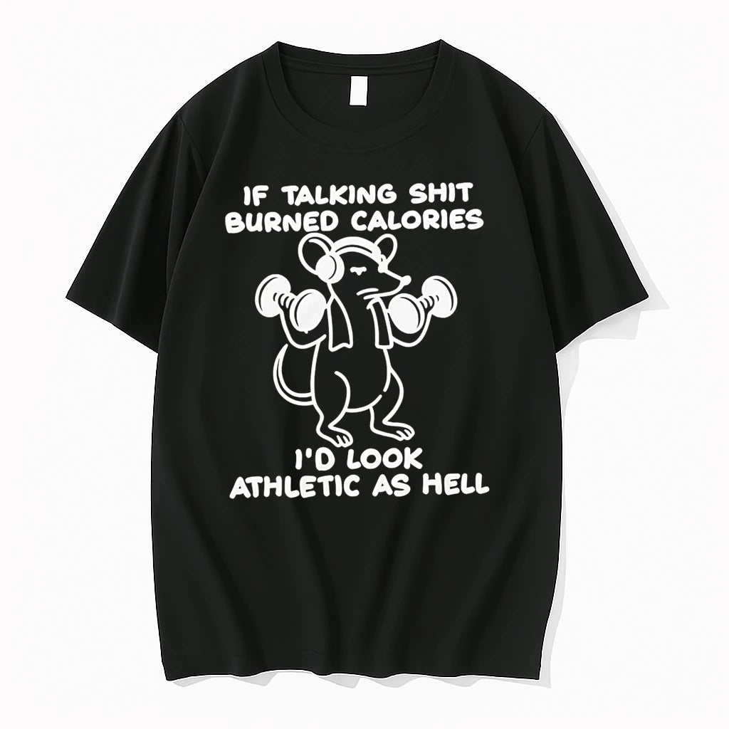 Officials If Talking Shit Burned Calories Id Look Athletic As Hell Mouse T Shirt Sweater