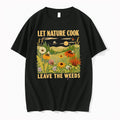 Officials Let Nature Cook Leave The Weeds Bumblebee Wildflower Meadow T Shirt Sweater