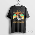 Officials No You Aint Alright Spider Goodfellas T-Shirts
