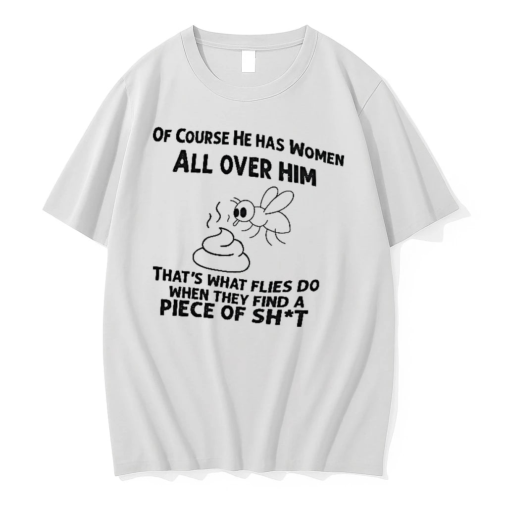 Officials Of Course Women Are All Over Him T Shirt Sweater