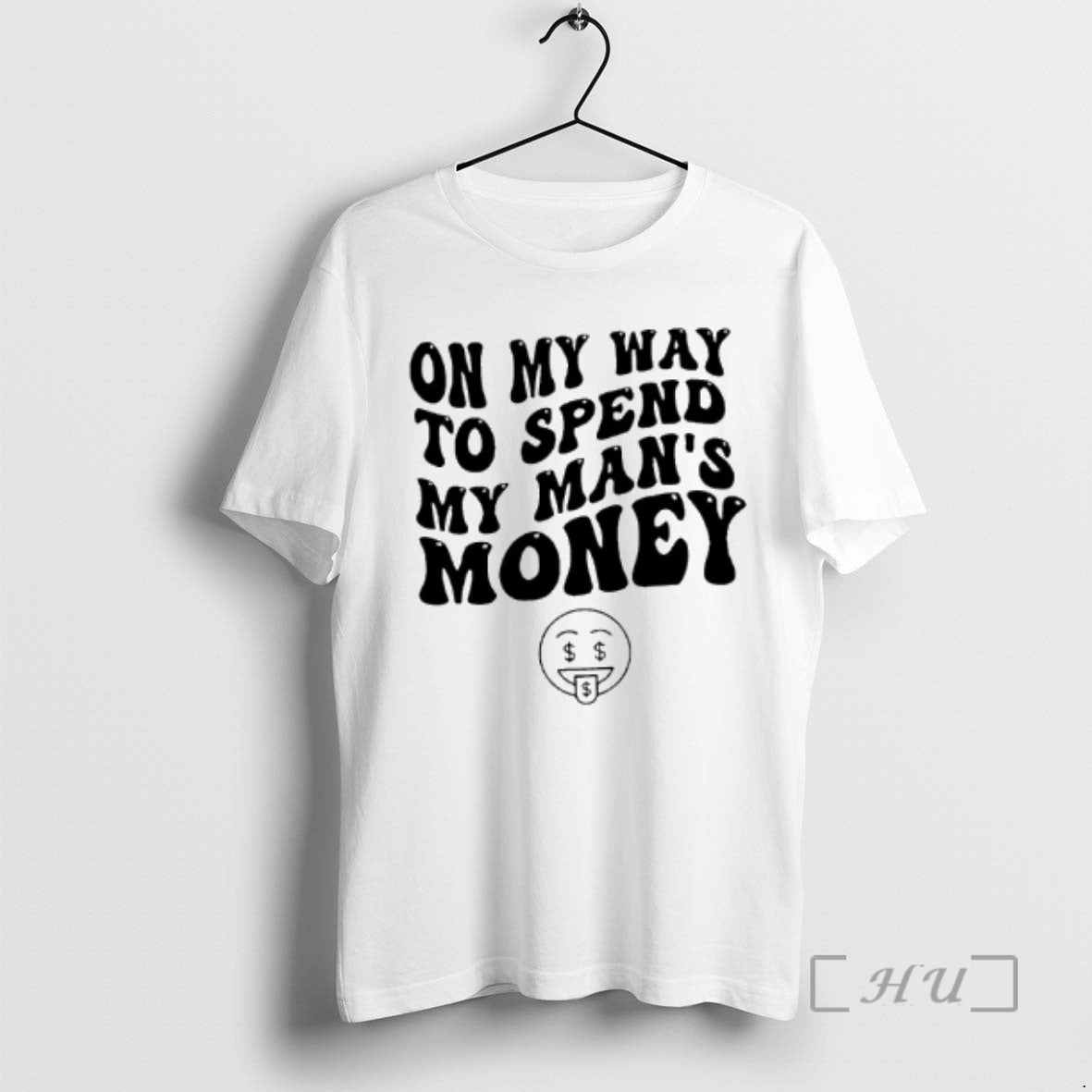 Officials My Way Spend My Mans Money T-Shirts