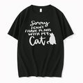 Officials Sorry I Cant I Have Plans With My Cat Tank Top T Shirt Sweater