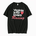 Officials Virginia Is For Lovers Racing Virginia State Tourism Slogan T Shirt Sweater