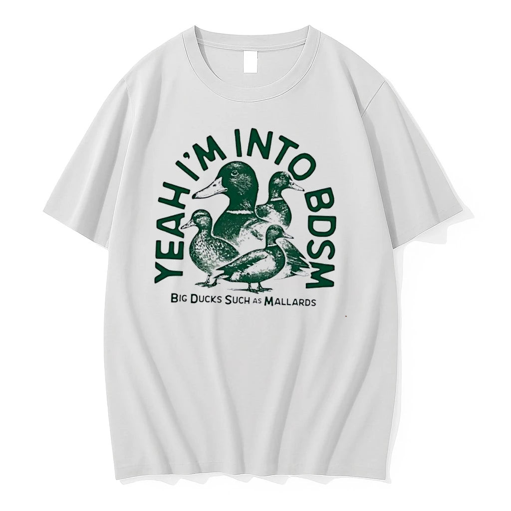 Officials Yeah Im Into Bdsm Big Ducks Such As Mallards Ducks White Womens