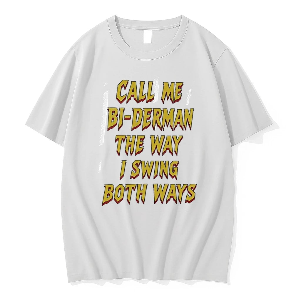 Officials Call Me Bi Derman The Way I Swing Both Ways Funny T Shirt Sweater