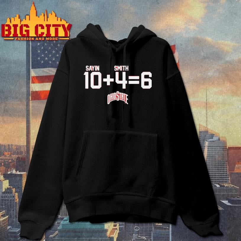 Ohio State Football Julian Sayin &amp; Jeremiah Smith 10 + 4 = 6 Shirt