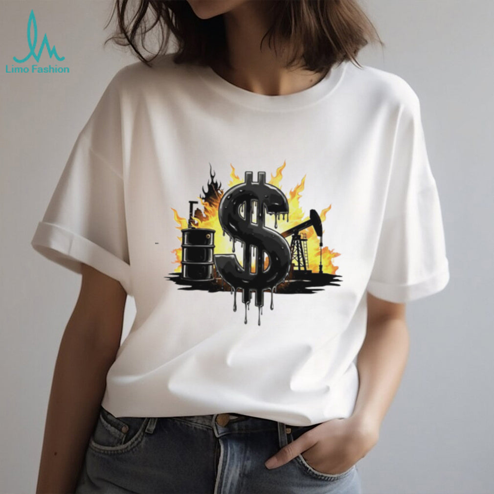 Oil Industry Money Dollar Sign Flame Graphic White T Shirt