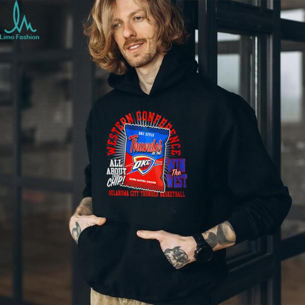 Oklahoma City Thunder Western Conference OKC Basketball All About That Chip T Shirt