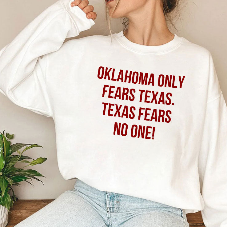Oklahoma Only Fears Texas Texas Fears No One Shirt