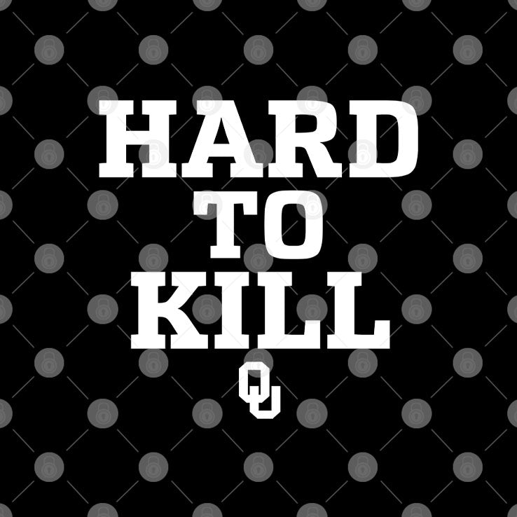 Oklahoma Sooners Hard To Kill T Shirt