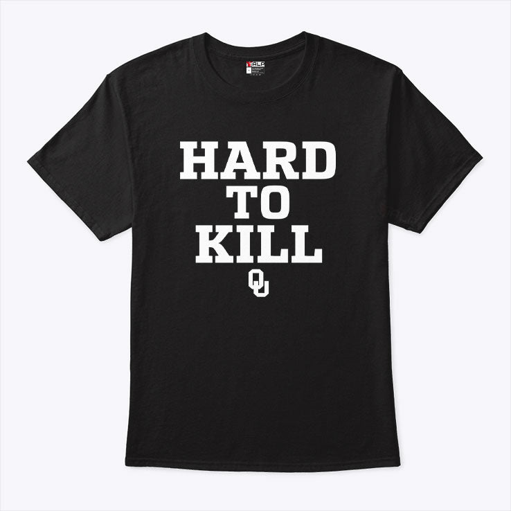 Oklahoma Sooners Hard To Kill T Shirt