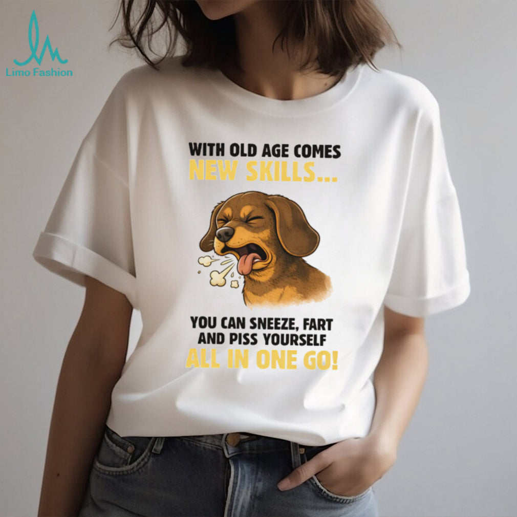Old Age New Skills Dachshund Funny Sneeze Fart Piss Dog T Shirt