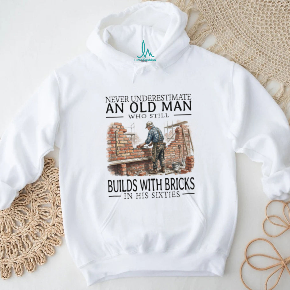 Old Man Bricklayer Construction Worker Funny Sixties Shirt