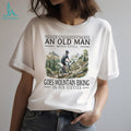 Old Man Mountain Biking Cyclist In His Sixties T Shirt