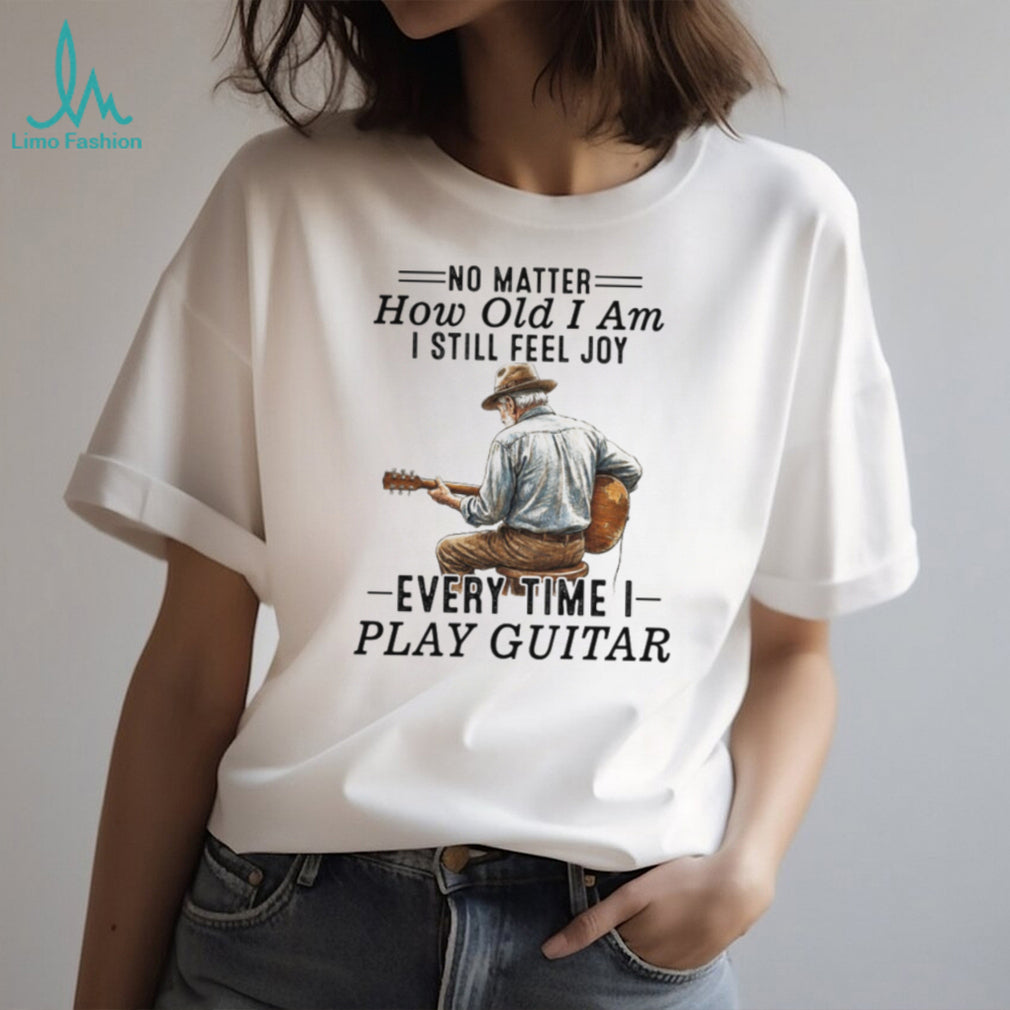 Old Man Playing Guitar Still Feel Joy Musical Hobby T Shirt