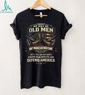 Old Men Defend America Military Boots and Rifles Patriotic Veteran T Shirt