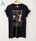 Once Upon A Time Society Said I Am Autistic God Said I Am Perfect Jesus Hugging Child T Shirt