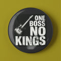 One Boss No Kings Button