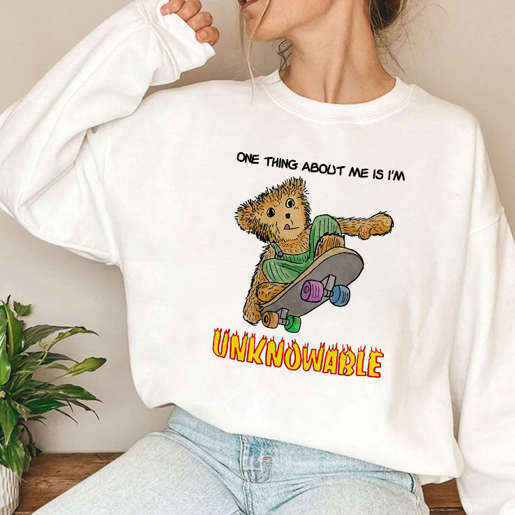 One Thing About Me Is I’m Unknowable Shirt