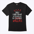 Only Christopher We Acknowledge Is Wallace T Shirt