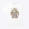 Only Once We Reach Heaven Can We Murder God Shirt