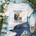 Only The Best Men Can Still Go Surfing In Their Seventies Vintage Surfer T Shirt