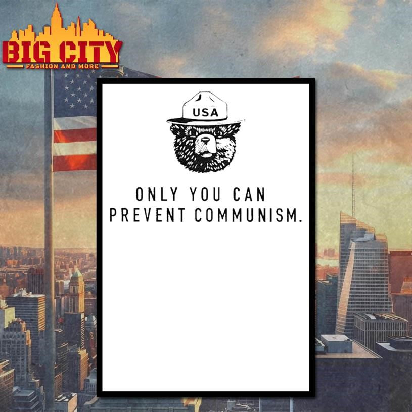 Only You Can Prevent Communism Smokey Bear Shirt