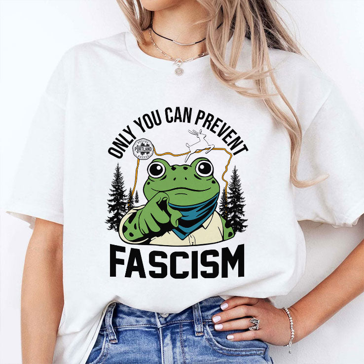 Only You Can Prevent Fascism Portland Frog Protest Shirt