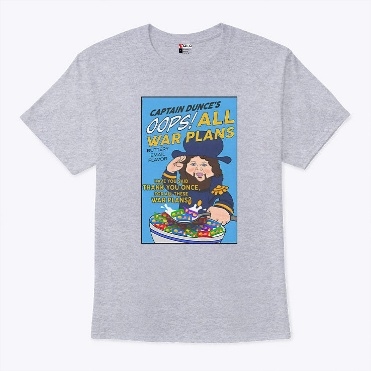 Oops! All War Plans T Shirt