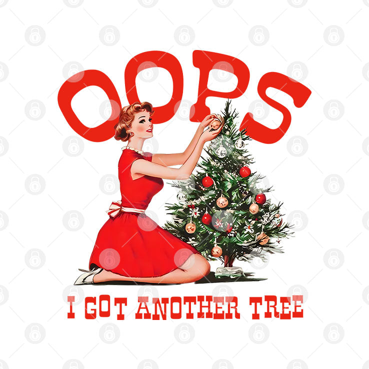 Oops I Got Another Tree Christmas T Shirt