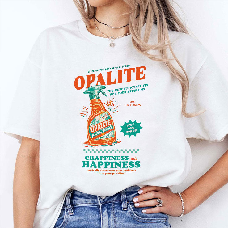 Opalite The Revolutionary Fix For Your Problems T Shirt