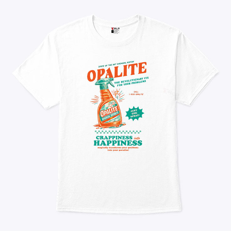 Opalite The Revolutionary Fix For Your Problems T Shirt