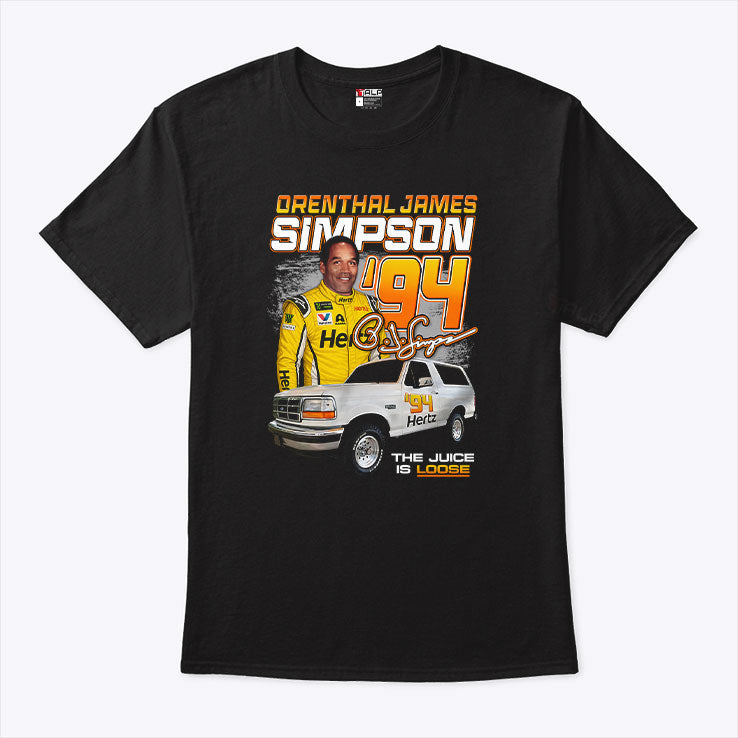 Orenthal James Simpson 94 The Juice Is Loose T Shirt