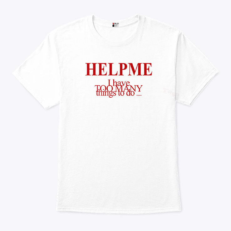Orla Gartland Help Me I Have Too Many Things To Do Shirt