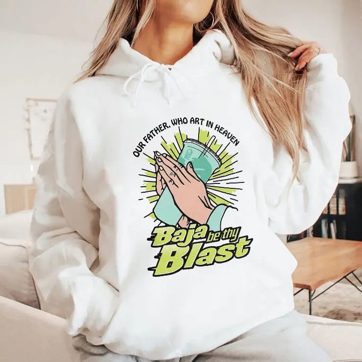 Our Father Who Art In Heaven Baja Be Thy Blast T Shirt