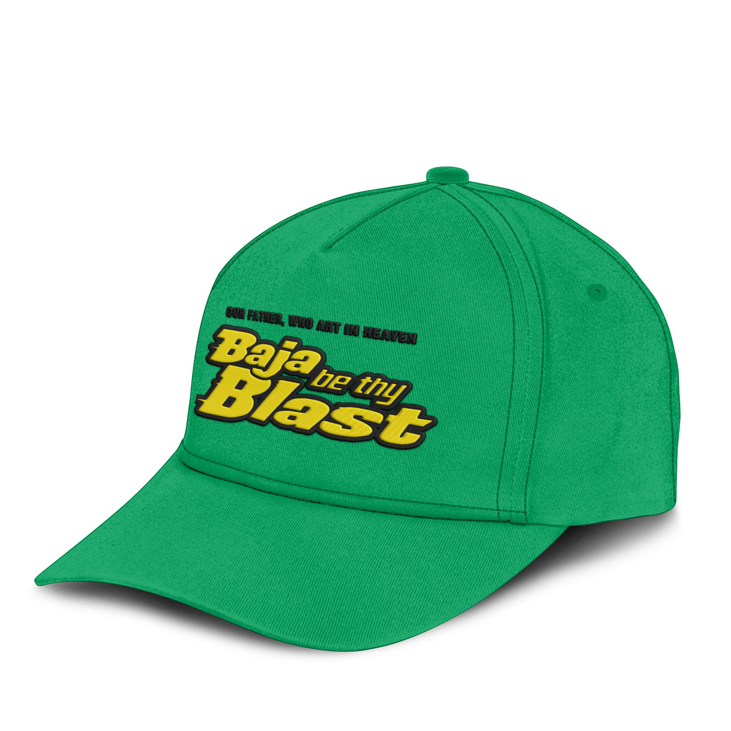 Our Father Who Art In Heaven Baja Be Thy Blast Hat