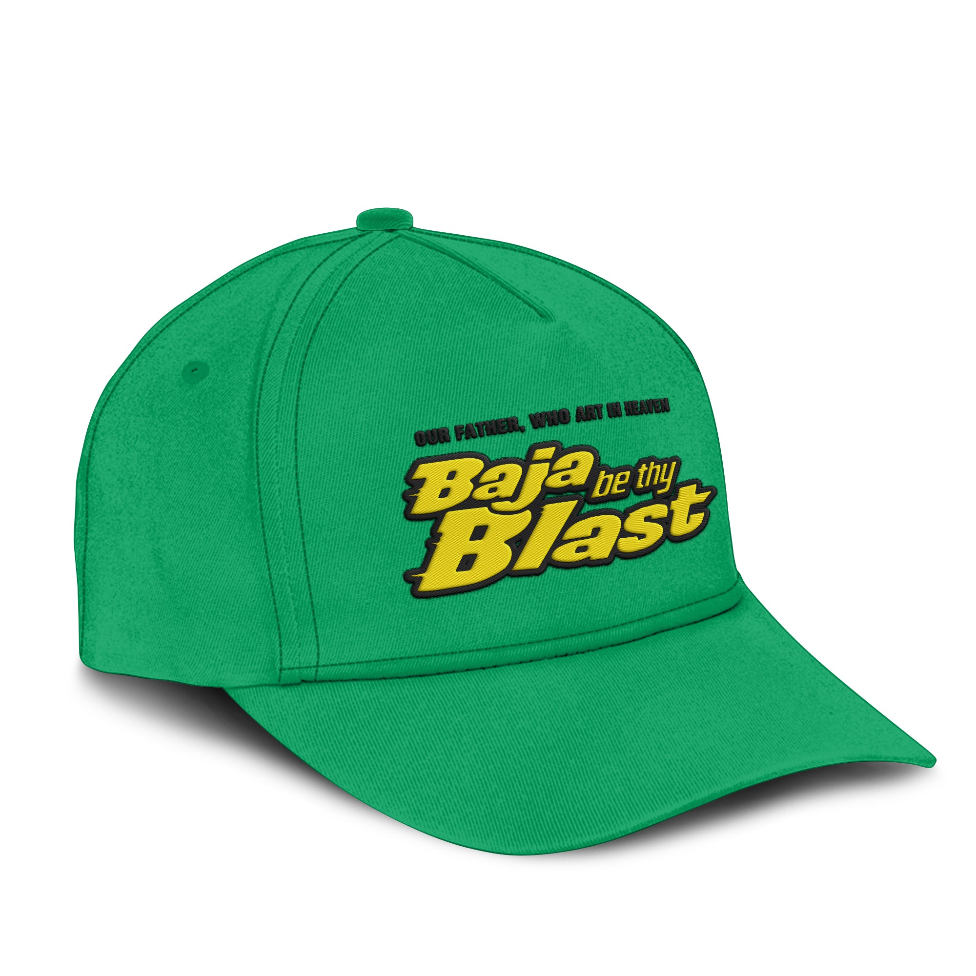 Our Father Who Art In Heaven Baja Be Thy Blast Hat