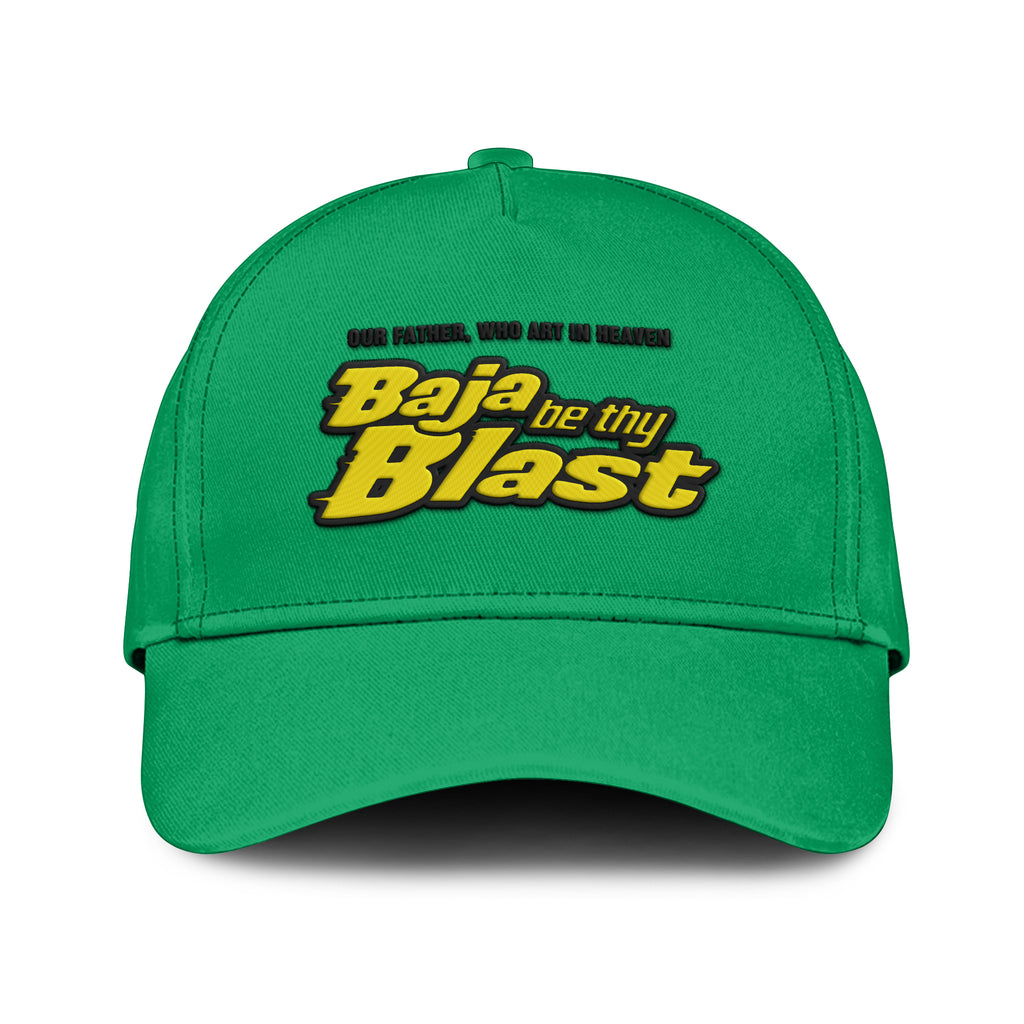 Our Father Who Art In Heaven Baja Be Thy Blast Hat
