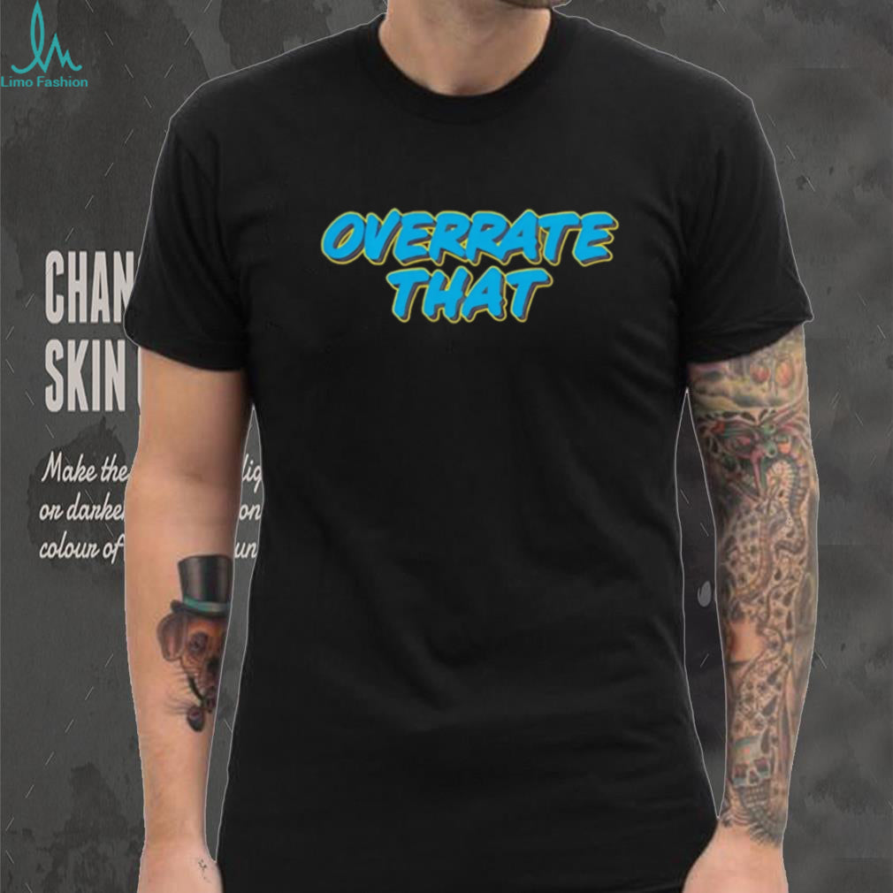 Overrate That Trendy Blue and Yellow Text Graphic T Shirt